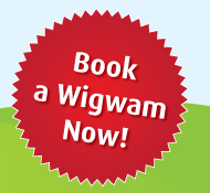Book a wigwam now!